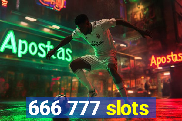 666 777 slots